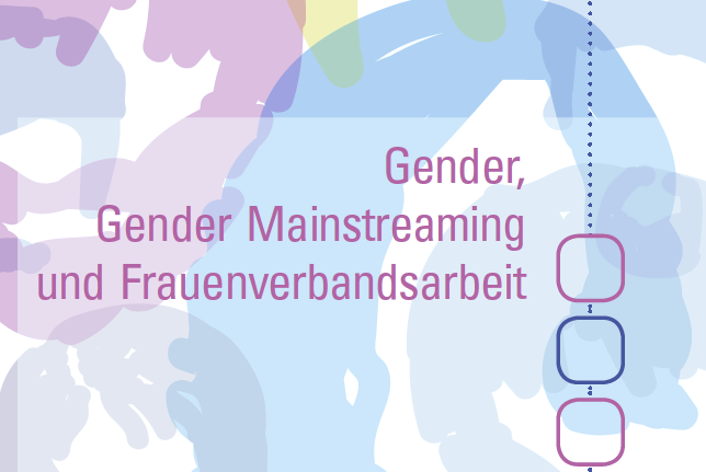 Gender, Gender Mainstreaming und Frauenverbandsarbeit